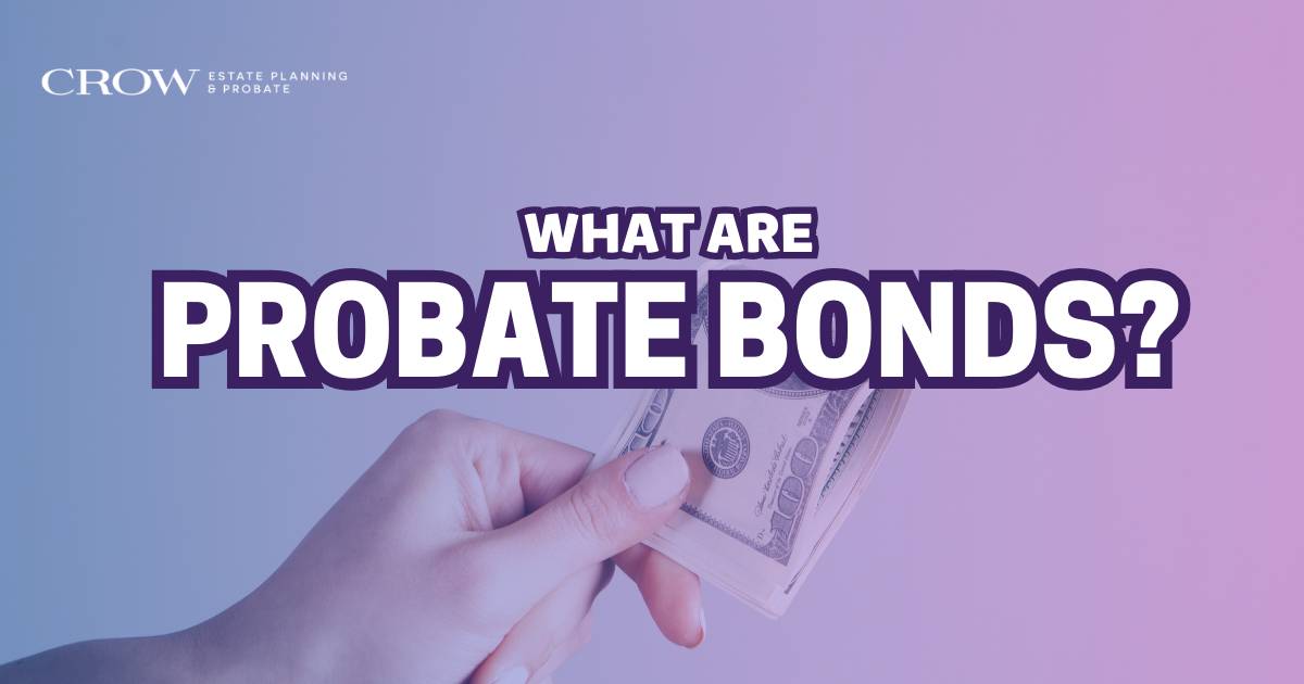 What are probate bonds