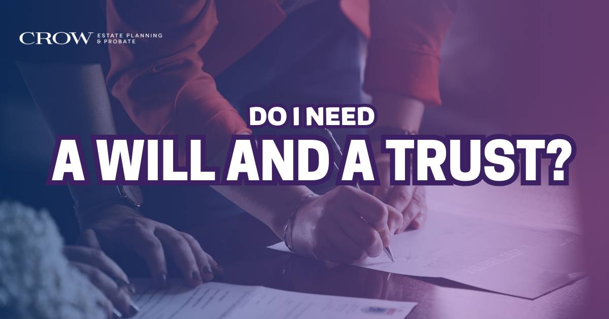 An image of someone with paperwork, with the text overlay, "Do I Need a Will and a Trust?"